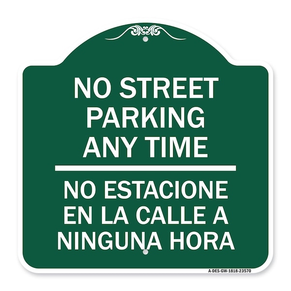 Signmission No Street Parking Anytime No Estacione En La Calle a Ninguna Hora, A-DES-GW-1818-23570 A-DES-GW-1818-23570 - main